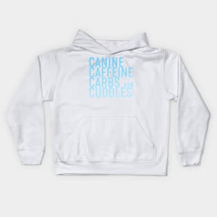 Canine Caffeine Carbs And Cuddles Kids Hoodie